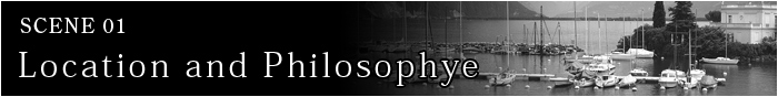 SCENE01 Location and Philosophy ���v����̓������@�E�H�b�`�����h